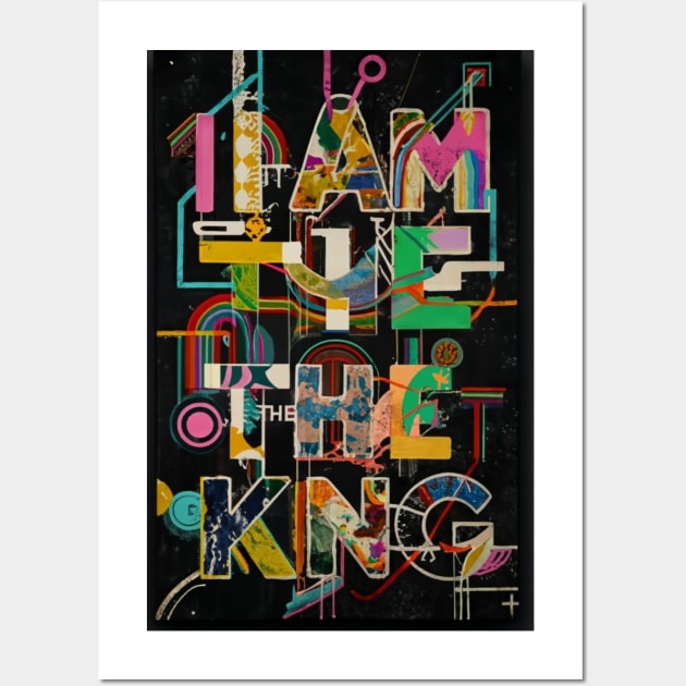 I am the king 👑 Wall Art by Spaceboyishere